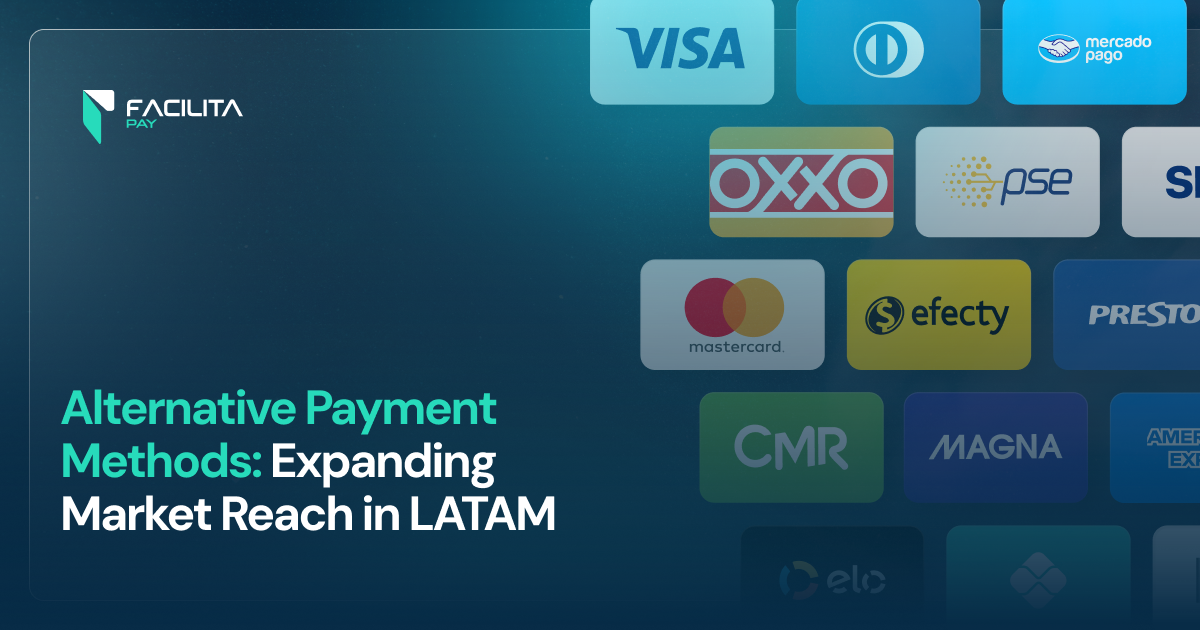 Alternative Payment Methods: Expanding Market Reach in LATAM