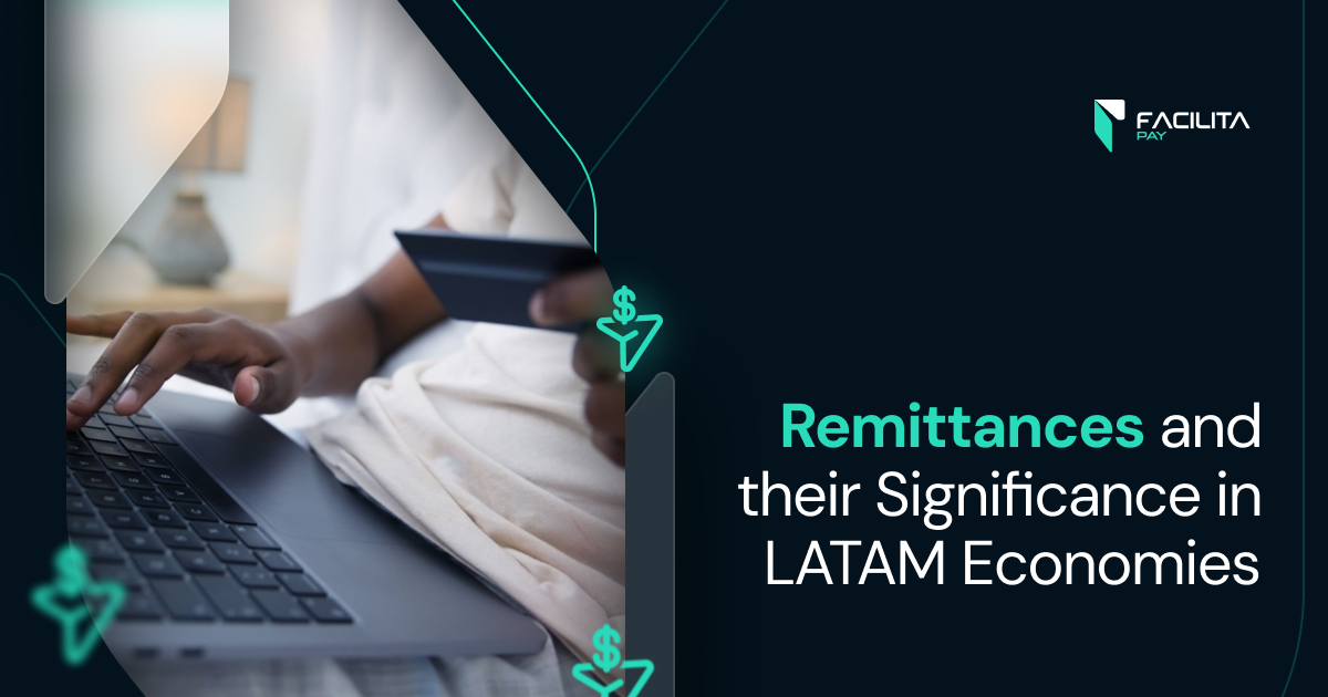 Remittances and their Significance in LATAM Economies